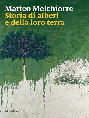 cover image of Storia di alberi e della loro terra